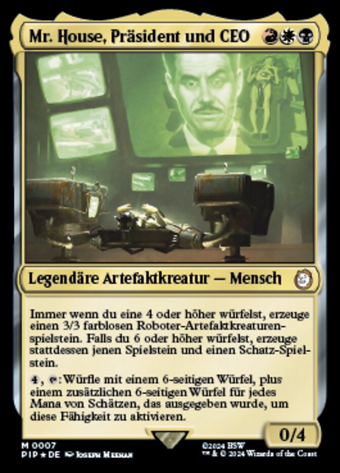Mr. House, Präsident und CEO