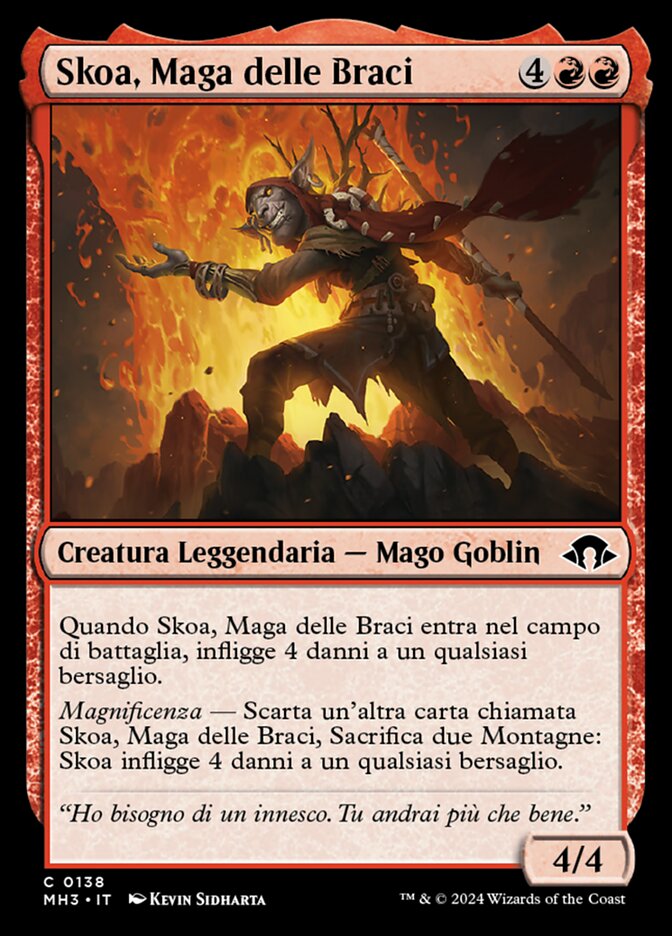 Skoa, Maga delle Braci