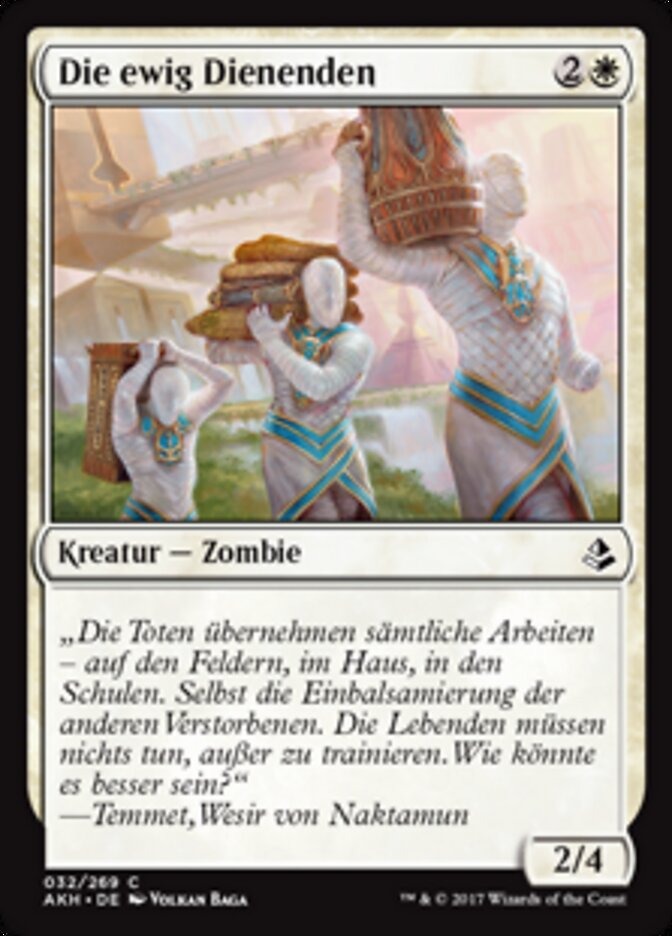 Die ewig Dienenden