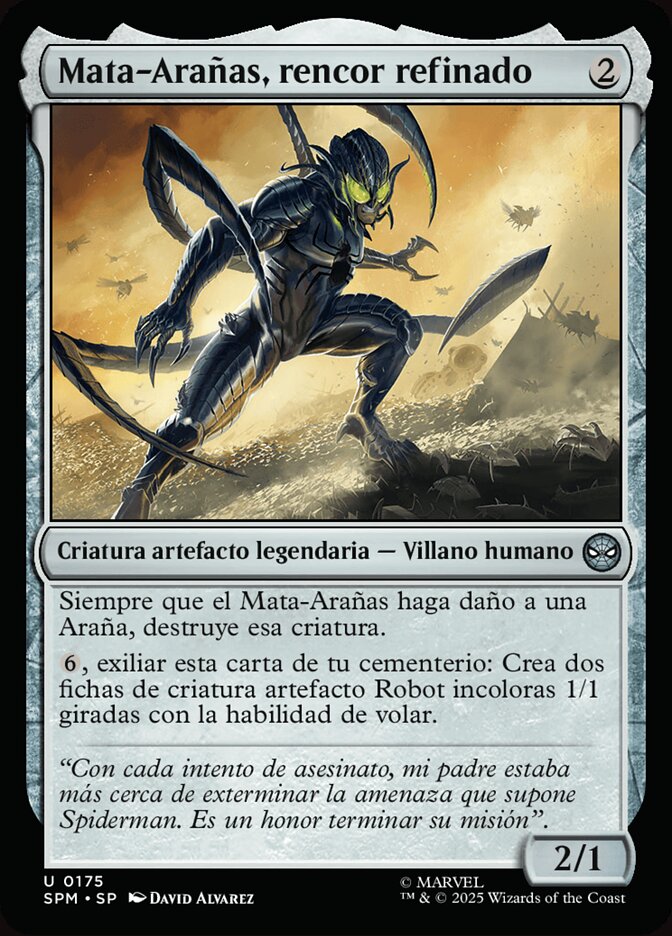 Mata-Arañas, rencor refinado