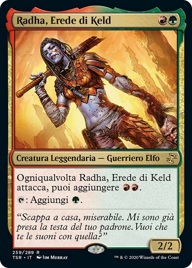 Radha, Erede di Keld