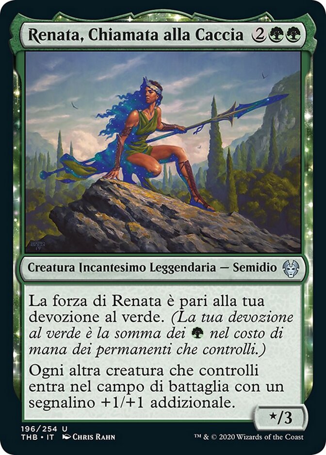Renata, Chiamata alla Caccia