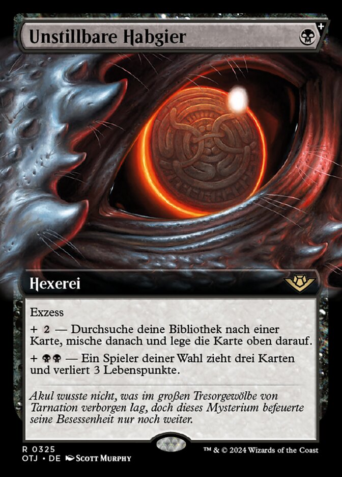 Unstillbare Habgier