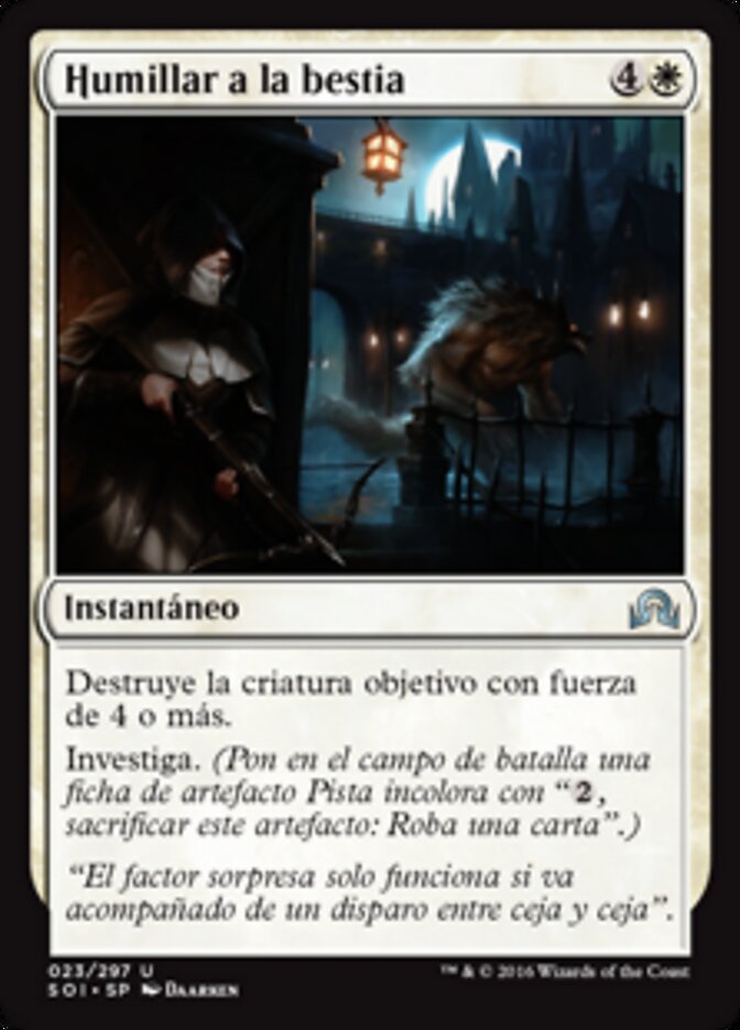 Humillar a la bestia