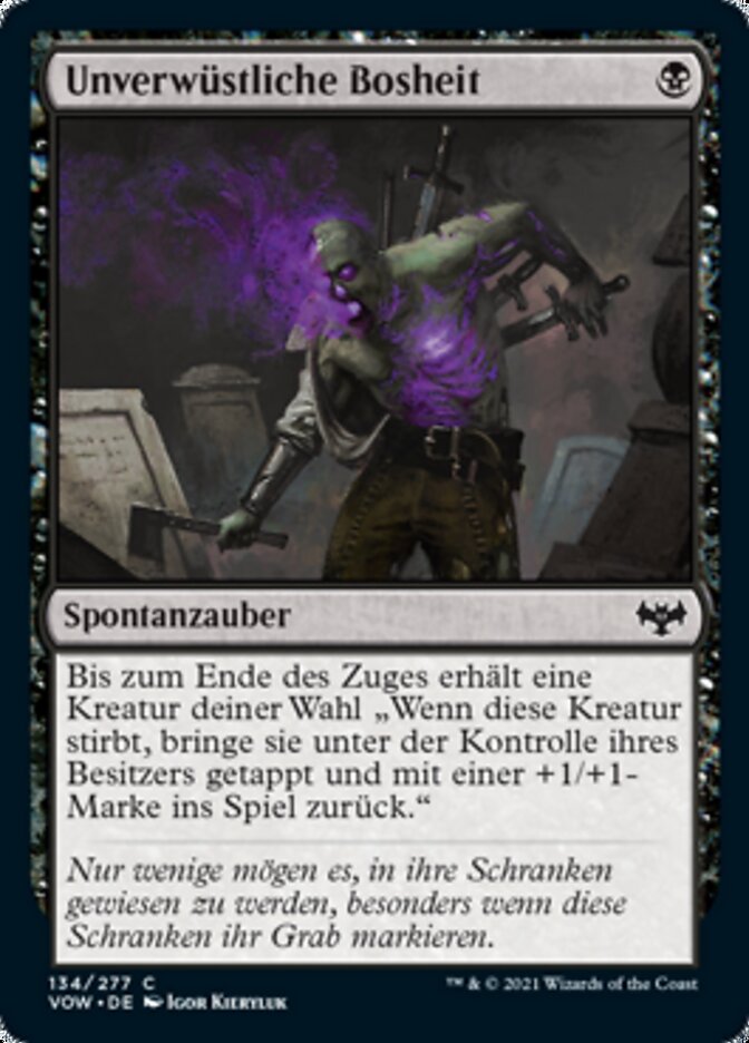 Unverwüstliche Bosheit
