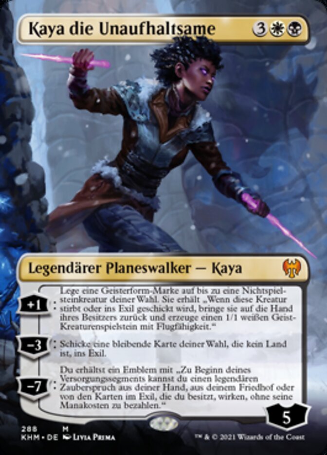 Kaya die Unaufhaltsame