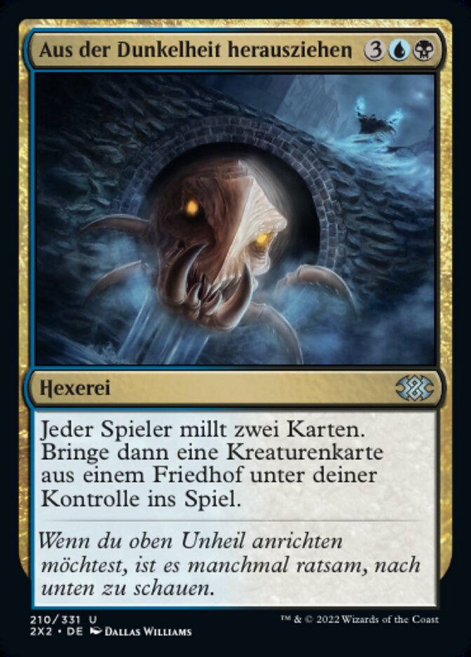 Aus der Dunkelheit herausziehen