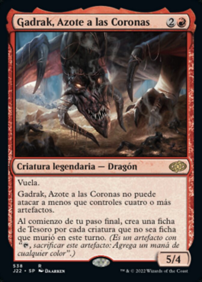 Gadrak, Azote a las Coronas