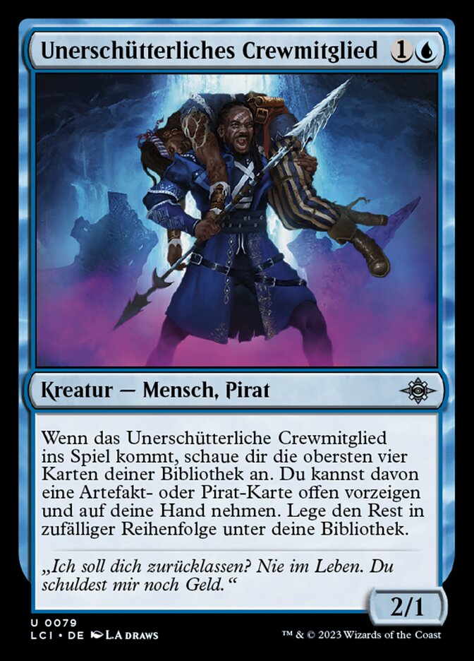 Unerschütterliches Crewmitglied