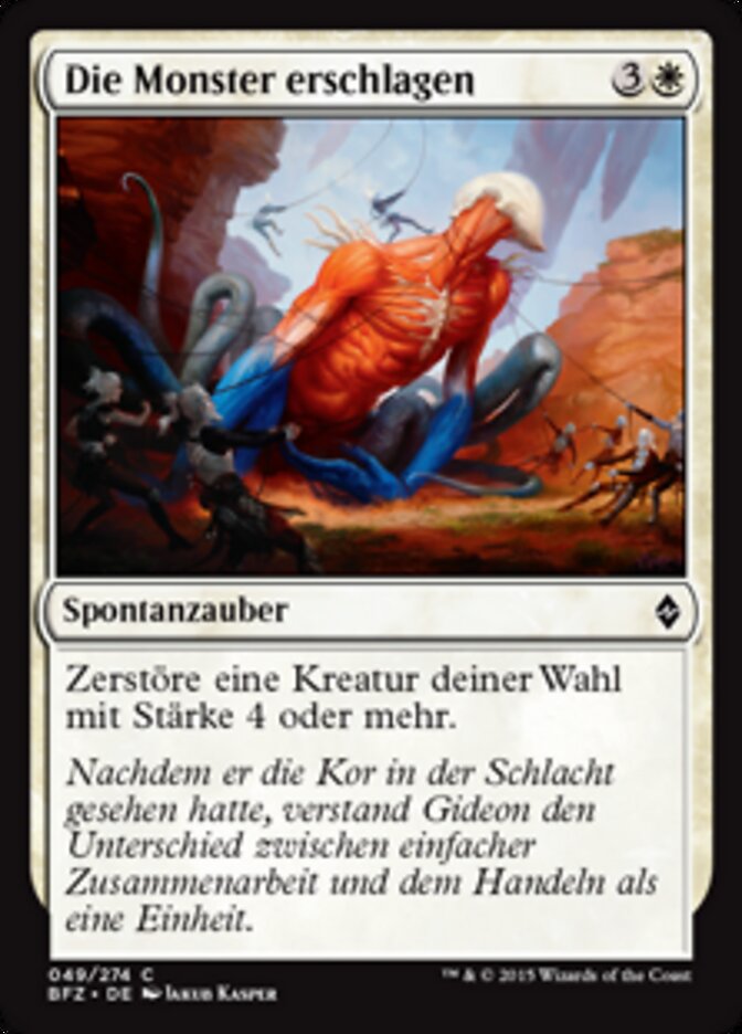 Die Monster erschlagen