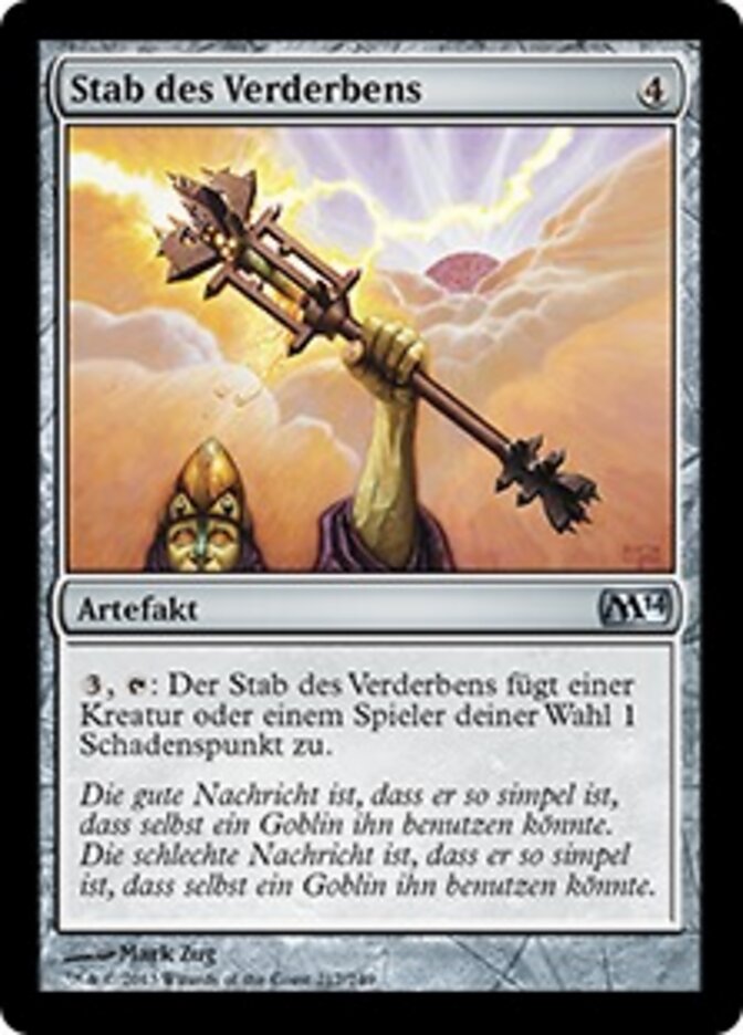 Stab des Verderbens