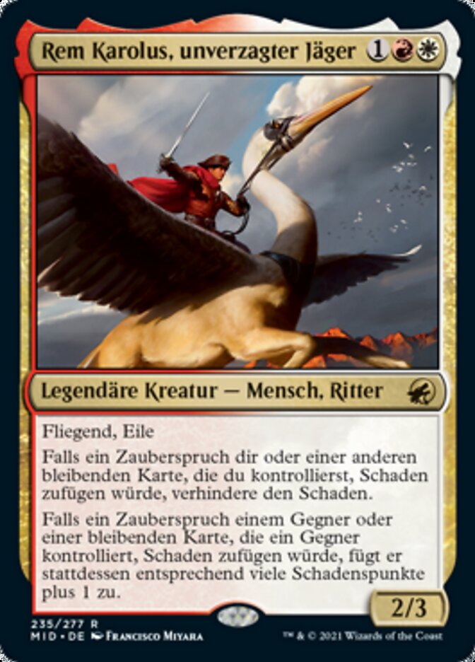 Rem Karolus, unverzagter Jäger