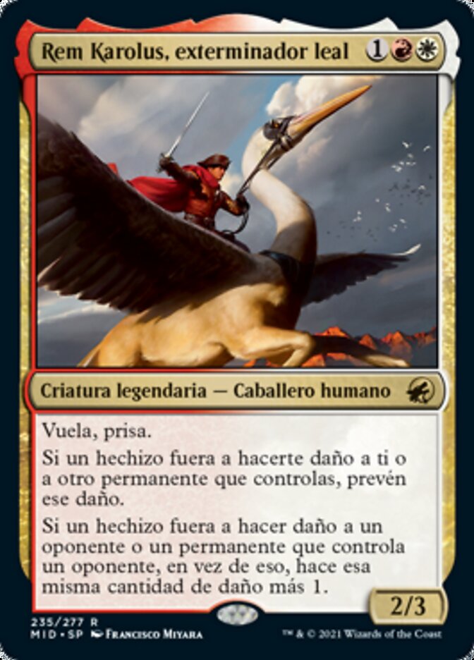 Rem Karolus, exterminador leal