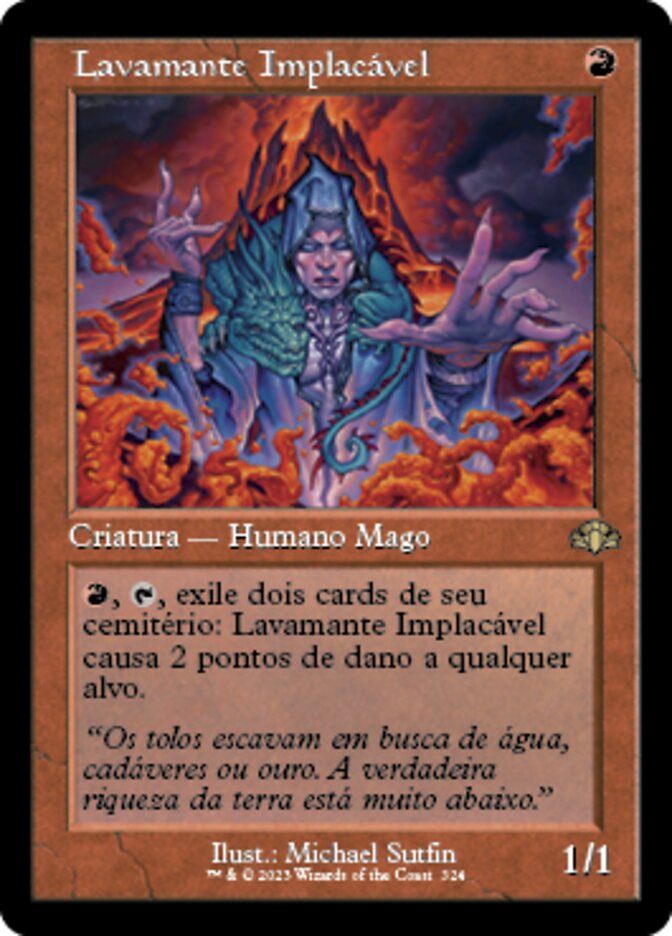 Lavamante Implacável