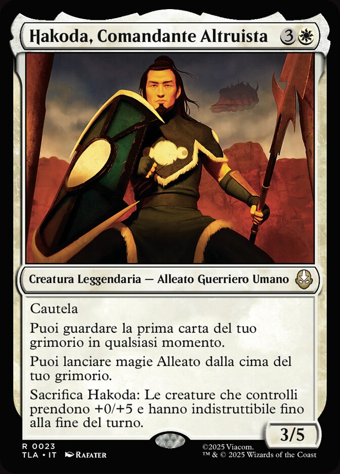 Hakoda, Comandante Altruista