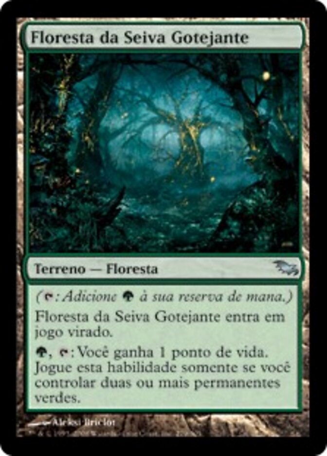 Floresta da Seiva Gotejante