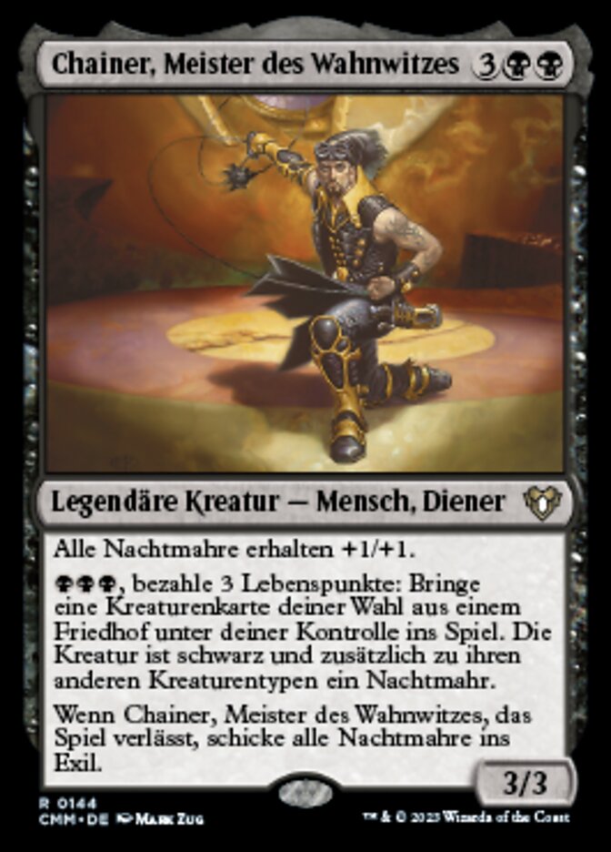 Chainer, Meister des Wahnwitzes