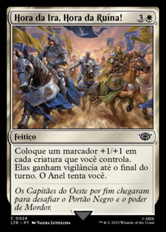 Hora da Ira, Hora da Ruína!