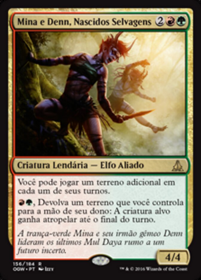 Mina e Denn, Nascidos Selvagens