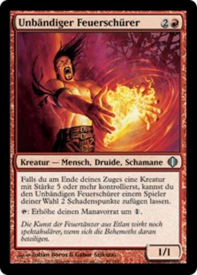 Unbändiger Feuerschürer
